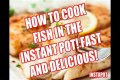Often asked: How to cook fish in instant pot?